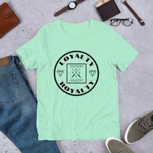 Load image into Gallery viewer, Loyalty is Royalty Unisex T-Shirt