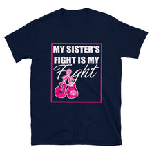 Load image into Gallery viewer, SISTER BC AWARENESS Short-Sleeve Unisex T-Shirt